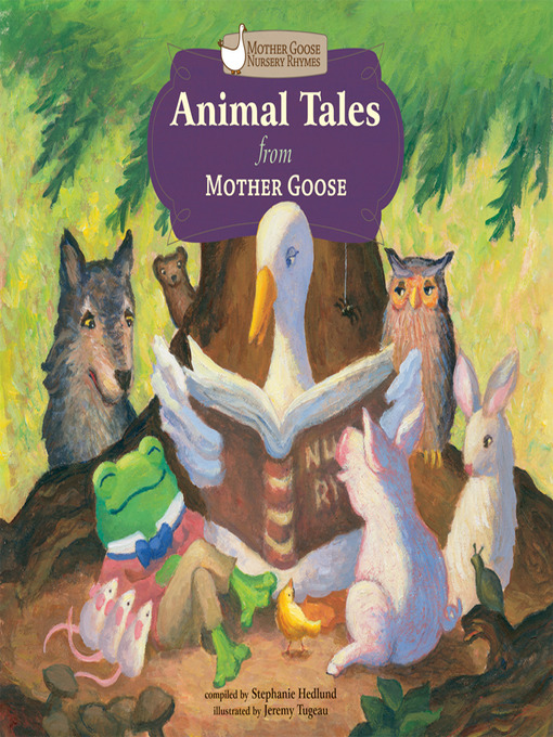 Title details for Animal Tales from Mother Goose by Stephanie Hedlund - Available